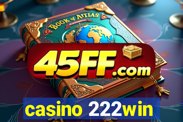 casino 222win